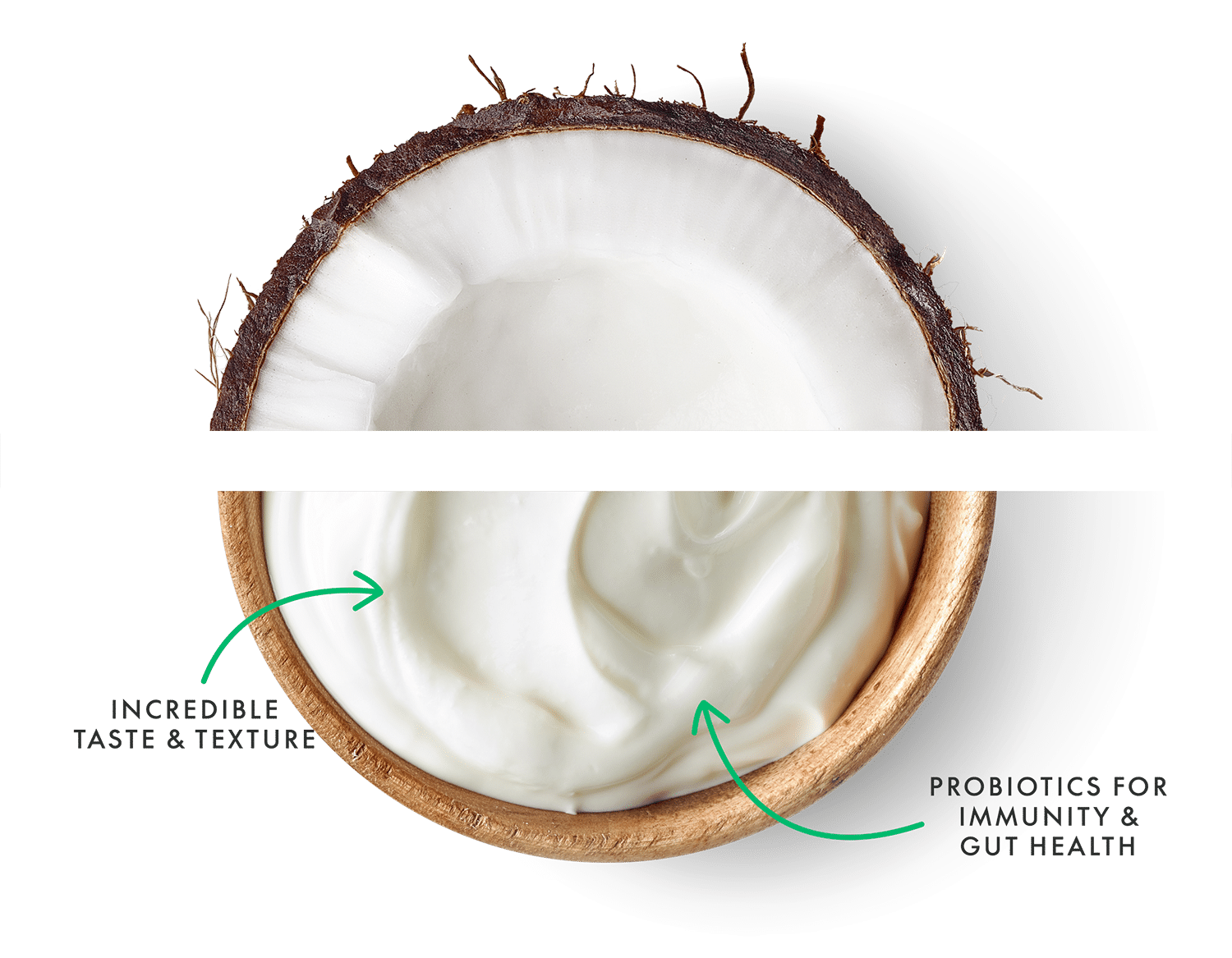 Coconut with text "incredible taste and texture," and "probiotics for immunity and gut health"